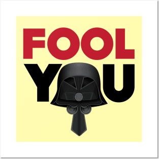 Fool You - Dark Helmet Spaceballs - Red & Black letters Posters and Art